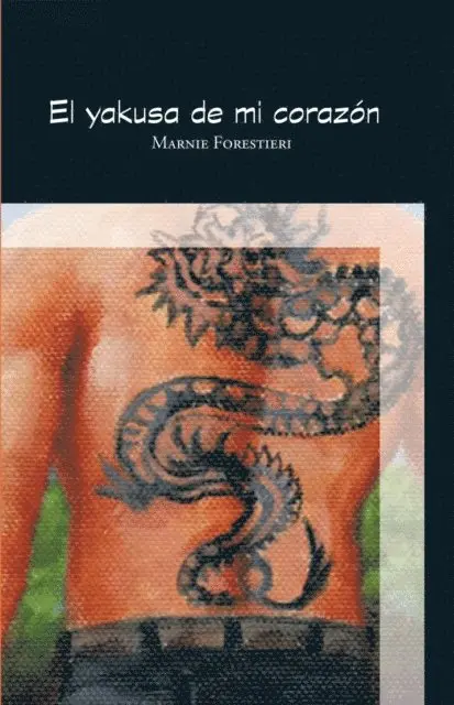 Marnie Forestieri - &quote;El Yakusa De Mi Corazon&quote;, E-bok. Tillgänglighet: Lägg i varukorg