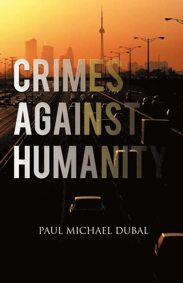 Paul Michael Dubal - Crimes Against Humanity, Häftad. Tillgänglighet: Lägg i varukorg