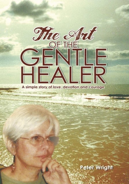 Peter Wright - Art of the Gentle Healer, E-bok