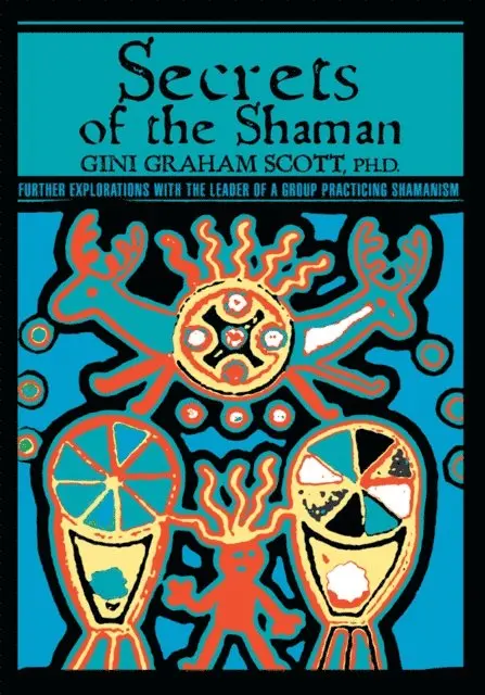 Gini Graham Scott Ph.D. - Secrets of the Shaman, E-bok. Tillgänglighet: Lägg i varukorg