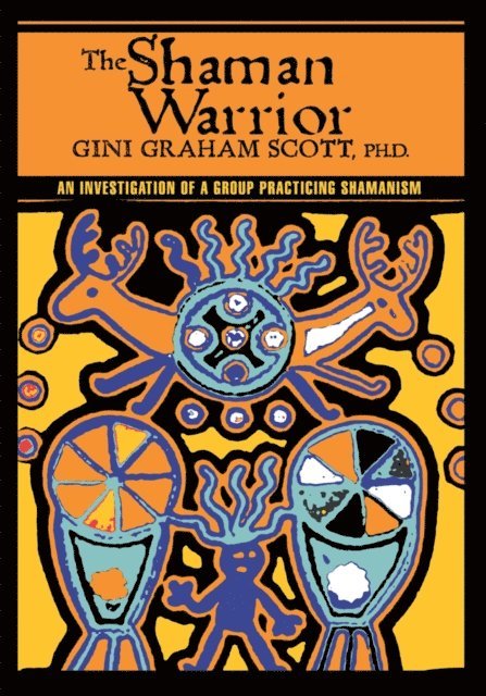 Gini Graham Scott - Shaman Warrior, E-bok