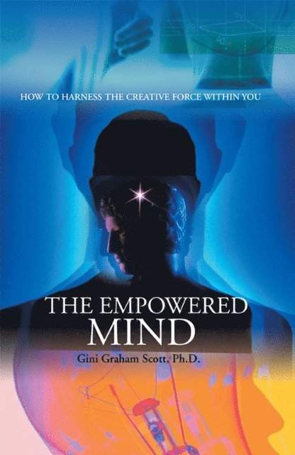 Gini Graham Scott - Empowered Mind, E-bok