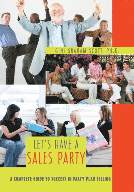 Gini Graham Scott - Let's Have a Sales Party, E-bok