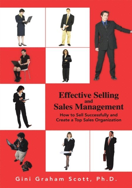 Gini Graham Scott - Effective Selling and Sales Management, E-bok