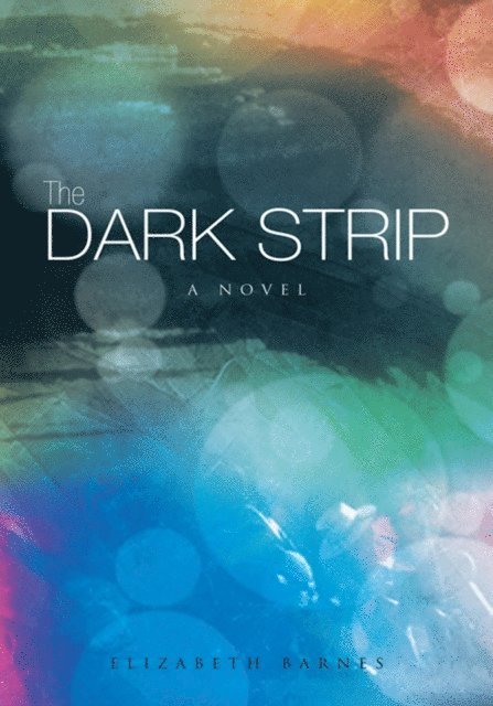 Elizabeth Barnes - Dark Strip, E-bok