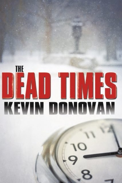 Kevin Donovan - Dead Times, E-bok