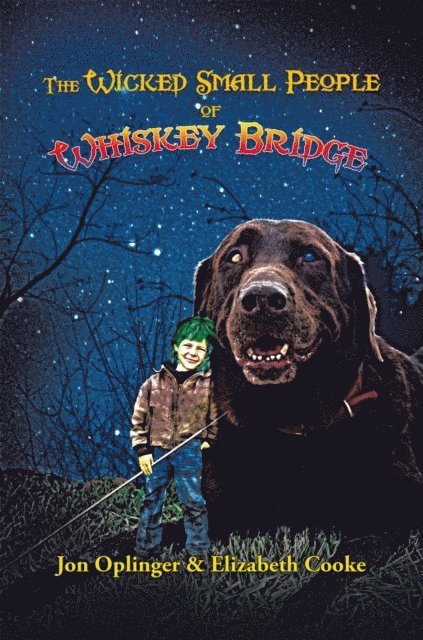 Jon Oplinger, Elizabeth Cooke - Wicked Small People of Whiskey Bridge, E-bok. Tillgänglighet: Lägg i varukorg