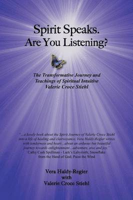 Vera Haldy-Regier - Spirit Speaks-Are You Listening?, Häftad. Tillgänglighet: Lägg i varukorg