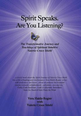 Vera Haldy-Regier - Spirit Speaks-Are You Listening?, Inbunden. Tillgänglighet: Lägg i varukorg