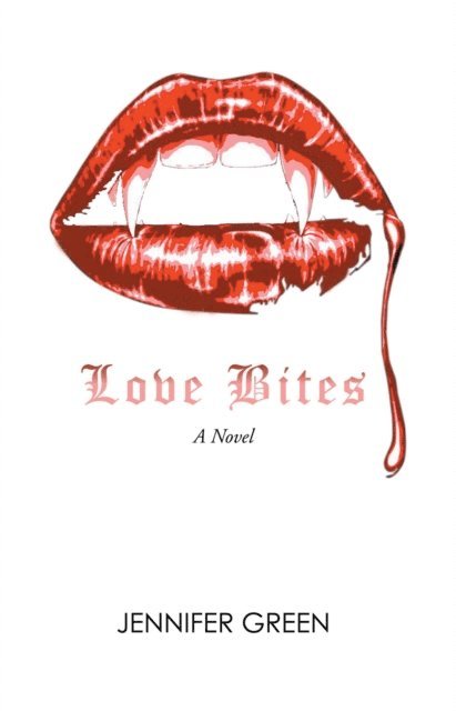 Jennifer Green - Love Bites, E-bok