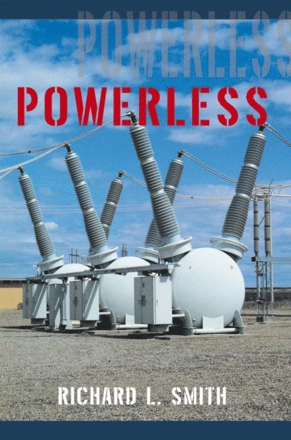 Richard L. Smith - Powerless, E-bok