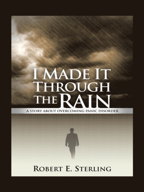 Robert Sterling - I Made It Through the Rain, E-bok