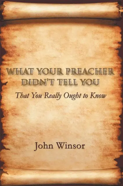 John Winsor - What Your Preacher Didn'T Tell You, E-bok. Tillgänglighet: Lägg i varukorg