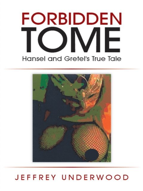 Jeffrey Underwood - Forbidden Tome, E-bok