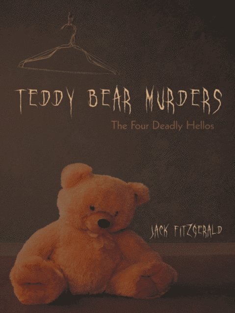 Jack Fitzgerald - Teddy Bear Murders, E-bok