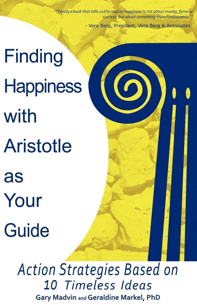 Gary Madvin, Geraldine Markel - Finding Happiness with Aristotle as Your Guide, Häftad. Tillgänglighet: Lägg i varukorg