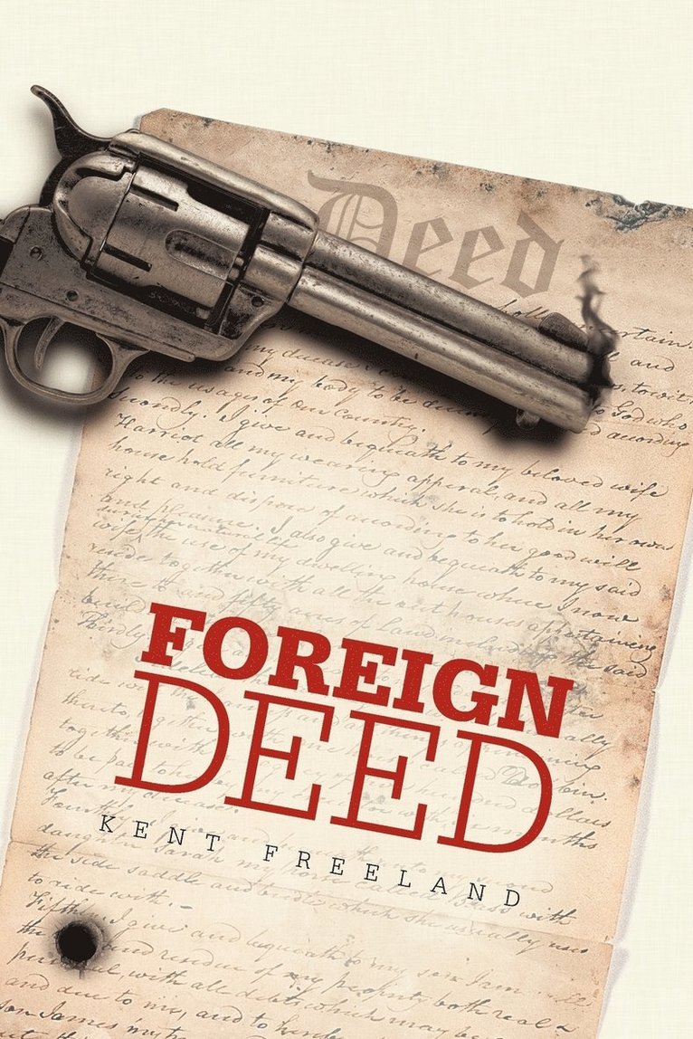 Kent Freeland - Foreign Deed, Häftad