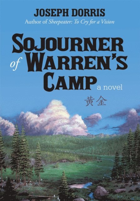 Joseph Dorris - Sojourner of Warren'S Camp, E-bok