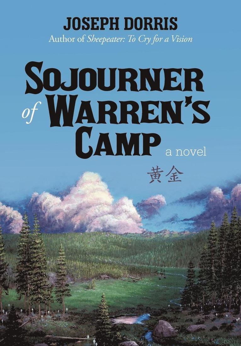 Joseph Dorris - Sojourner of Warren's Camp, Inbunden