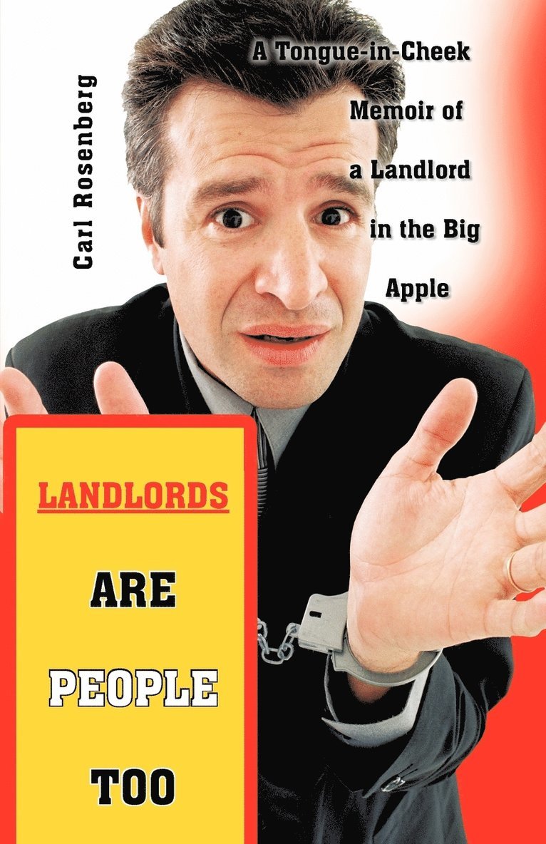 Carl Rosenberg - Landlords Are People Too, Häftad. Tillgänglighet: Lägg i varukorg