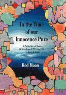 Red Moon - In the Time of our Innocence Pure, Inbunden