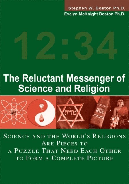 Stephen W. Boston - Reluctant Messenger of Science and Religion, E-bok