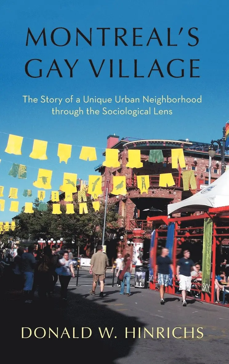 Donald W Hinrichs - Montreal's Gay Village, Inbunden. Tillgänglighet: Lägg i varukorg