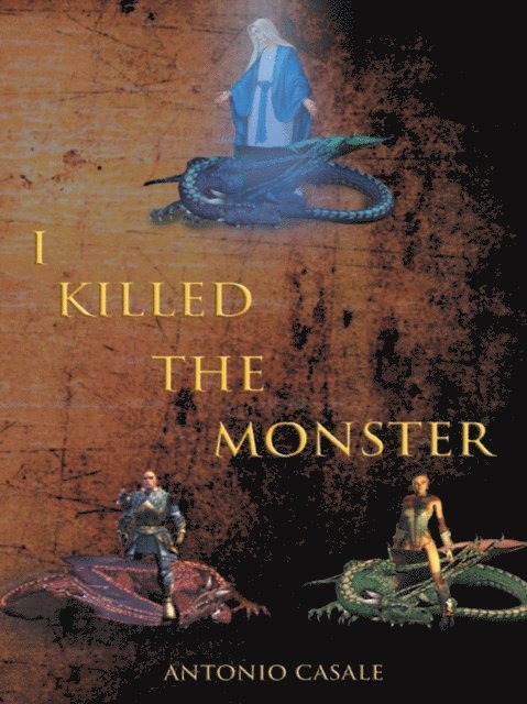Antonio Casale - I Killed the Monster, E-bok