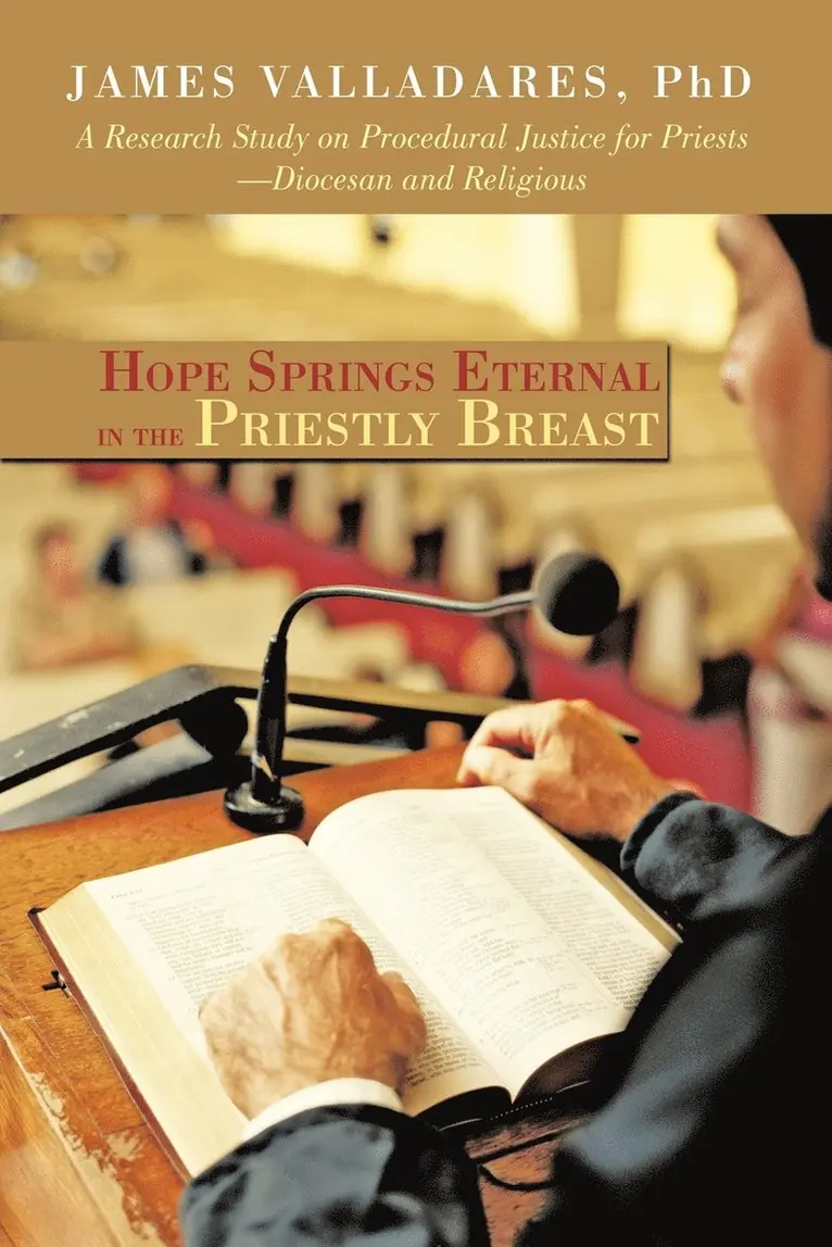 Hope Springs Eternal in the Priestly Breast