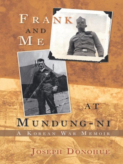 Joseph Donohue - Frank and Me at Mundung-Ni, E-bok