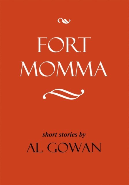 Al Gowan - Fort Momma, E-bok
