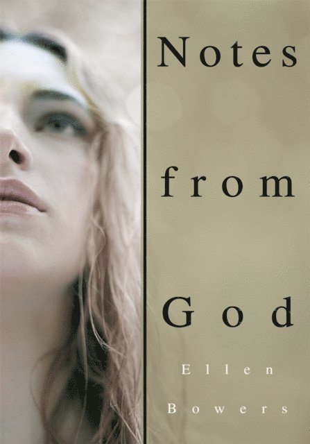 Ellen Bowers - Notes from God, E-bok