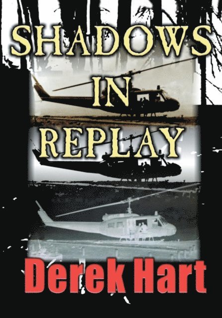 Derek Hart - Shadows in Replay, E-bok