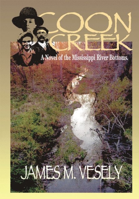 JAMES M. VESELY - Coon Creek, E-bok