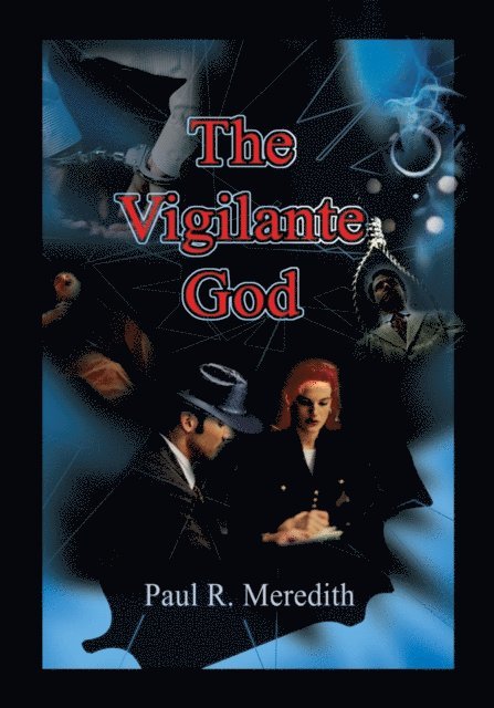 Paul R. Meredith - Vigilante God, E-bok