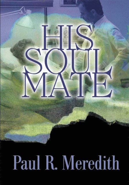 Paul R Meredith - His Soul Mate, E-bok
