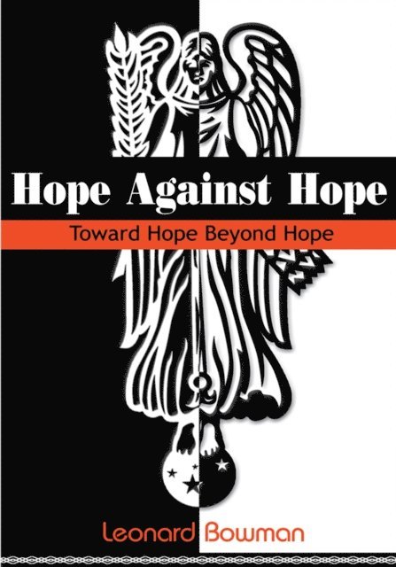 Leonard Bowman - Hope Against Hope, E-bok