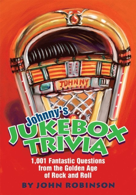 John Robinson - Johnny's Jukebox Trivia, E-bok