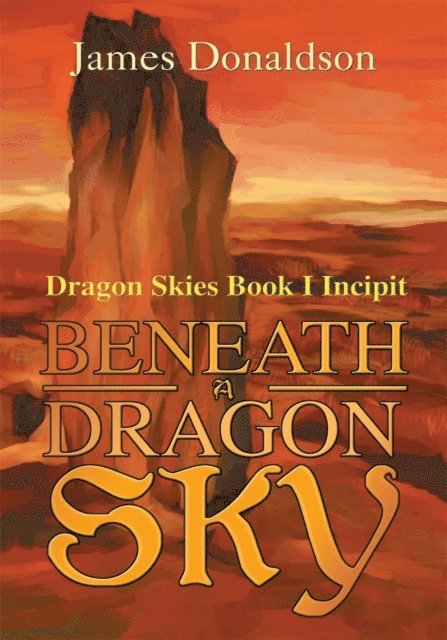 James Donaldson - Beneath a Dragon Sky, E-bok