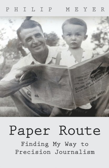 Philip Meyer - Paper Route, E-bok. Tillgänglighet: Lägg i varukorg