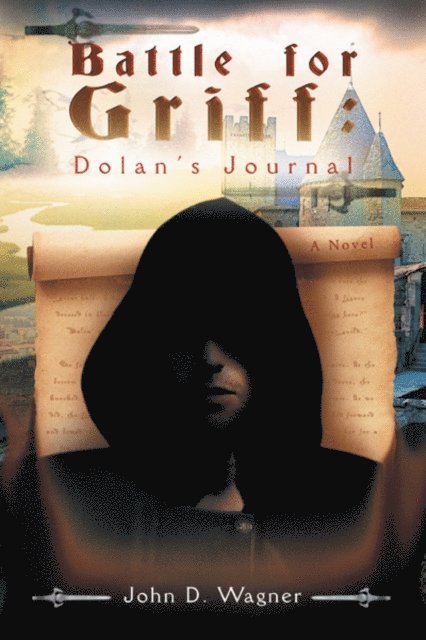 John D. Wagner - Battle for Griff: Dolan'S Journal, E-bok