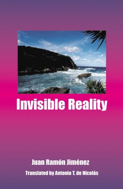 Juan Ramon Jimenez - Invisible Reality, E-bok