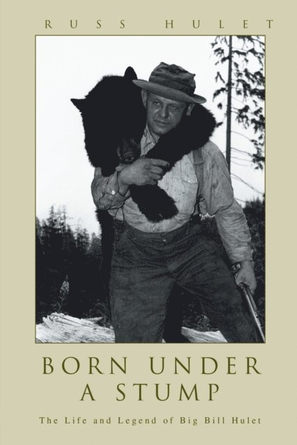 Russ Hulet - Born Under a Stump, E-bok. Tillgänglighet: Lägg i varukorg
