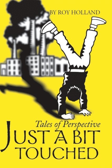 Roy Holland - Just a Bit Touched, E-bok