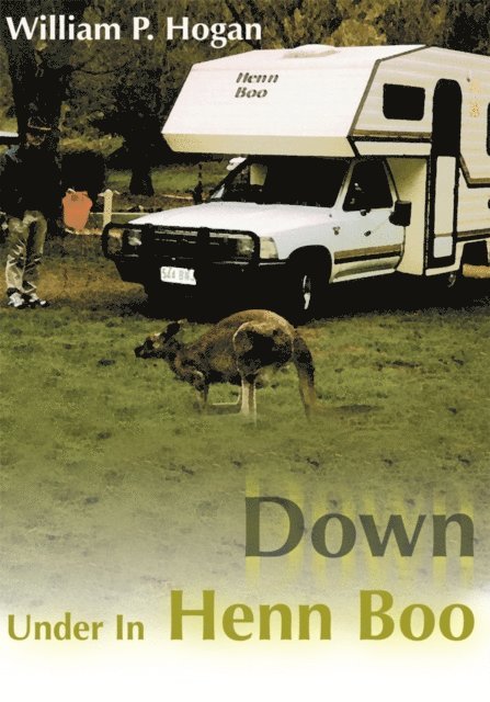 William P. Hogan - Down Under in Henn Boo, E-bok