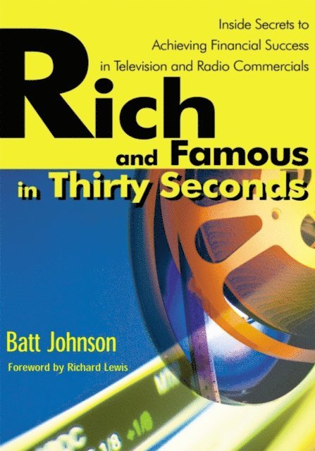Batt Johnson - Rich and Famous in Thirty Seconds, E-bok. Tillgänglighet: Lägg i varukorg