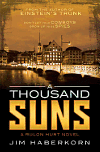 Jim Haberkorn - A Thousand Suns: (A Rulon Hurt Novel), Häftad