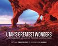 Utah's Greatest Wonders: A Photographic Journey of the Five National Parks