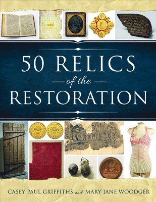 Mary Jane Woodger, Casey Griffiths - A History of the Church in 100 Objects, Häftad