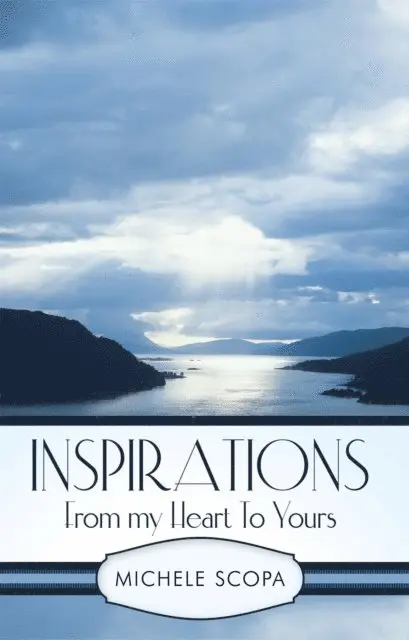 Michele Scopa - Inspirations from My Heart to Yours, E-bok. Tillgänglighet: Lägg i varukorg
